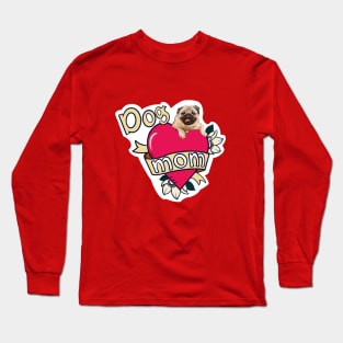 Pug Dog Mom Long Sleeve T-Shirt